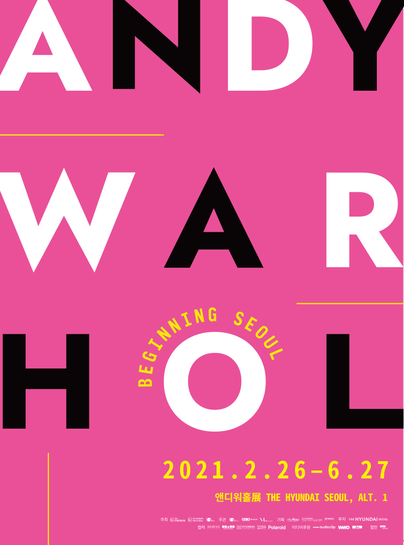 ANDYWORHOL BEGINNING SEOUL 2021.2.26-6.27