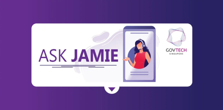 Singapore's Virtual Assistant 'Ask Jamie' / Jamie AI